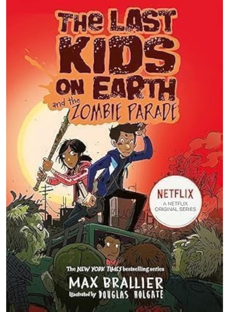 Last Children on Earth: Part II - A Netflix original series, based on the bestselling book series, Zombie Season